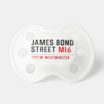 JAMES BOND STREET  Pacifiers