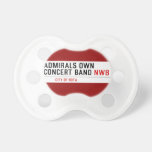 ADMIRALS OWN  CONCERT BAND  Pacifiers