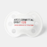 ArcelorMittal  Orbit  Pacifiers