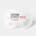 RISDON STREET  Pacifiers