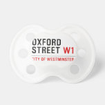 oxford  street  Pacifiers