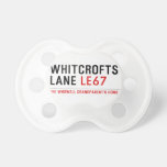 whitcrofts  lane  Pacifiers