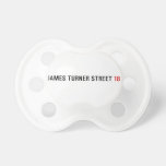James Turner Street  Pacifiers