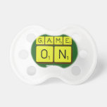 GAME
 ON  Pacifiers