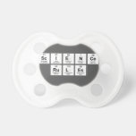 science
 rules  Pacifiers