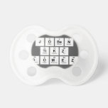 Joben
 TIKZ
 Gomez  Pacifiers