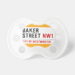 Baker Street  Pacifiers