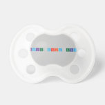 Natalie Maria Gray  Pacifiers