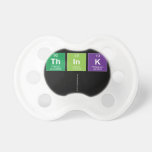 Think
   Pacifiers