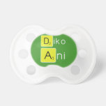 Diko
 Ani
   Pacifiers