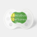 Incubus
 Deftones  Pacifiers