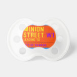 Minion Street  Pacifiers