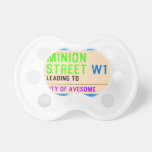 Minion Street  Pacifiers