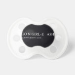 Go N GIRL-E   A$H  Pacifiers