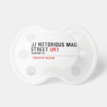 Dj notorious mad Street  Pacifiers