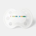 I Love Donutz
   Pacifiers
