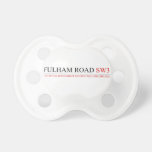 Fulham road  Pacifiers