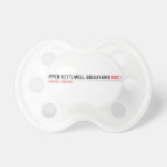 Upper Kettlwell Boulevard  Pacifiers