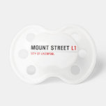 Mount Street  Pacifiers