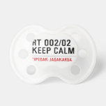 RT 002/02 KEEP CALM  Pacifiers