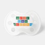 laxie
 drady
 larsony  Pacifiers
