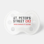 St. peter's Street  Pacifiers
