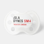 Isla  Dynes  Pacifiers