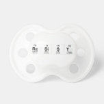resist  Pacifiers