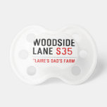 Woodside Lane  Pacifiers
