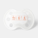 Think  Pacifiers