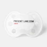 Present Lane.com  Pacifiers