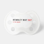 Wembley Way  Pacifiers