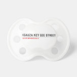 Kgauza Key Gee Street  Pacifiers