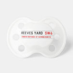Reeves Yard   Pacifiers