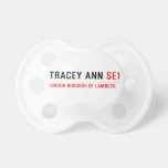 Tracey ann  Pacifiers