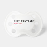 THREE POINT LANE  Pacifiers