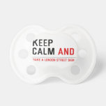KEEP  CALM  Pacifiers