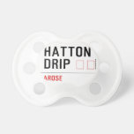 HATTON DRIP  Pacifiers