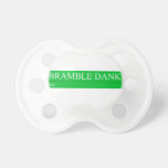 Bramble Dank  Pacifiers