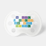 Be Like
 A Proton
 and Stay
 Positive  Pacifiers