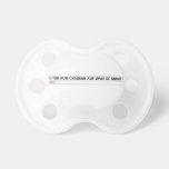 ek toh hum Chauhan Aur upar se Smart  Pacifiers