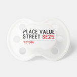 Place value Street  Pacifiers