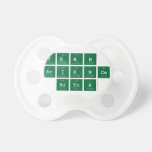 yeah
 science
  bitch  Pacifiers