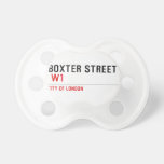 Boxter Street    Pacifiers