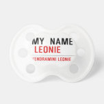 my  Name   Pacifiers