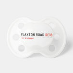  Flaxton road  Pacifiers