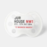 OUR HOUSE  Pacifiers