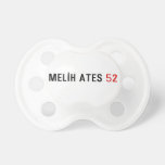 MELİH ATES  Pacifiers