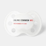 Ealing Common  Pacifiers