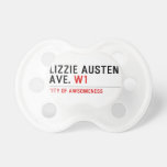 Lizzie Austen Ave.  Pacifiers